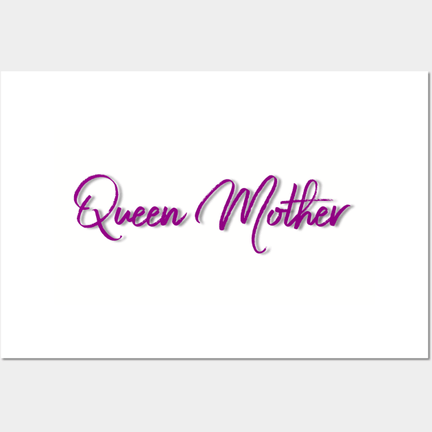 Queen Mother Wall Art by StrongGirlsClub